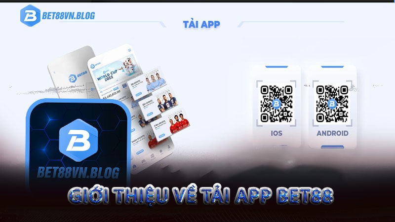 Giới thiệu về tải app bet88